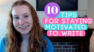 Top 10 Tips for Staying Motivated to Write Your Novel by Ellen Brock ...
